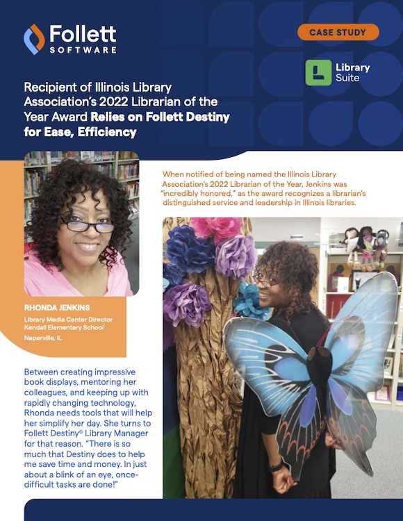 Recipient of Illinois Library Association’s 2022 Librarian of the Year Award Relies on Follett Destiny for Ease, Efficiency