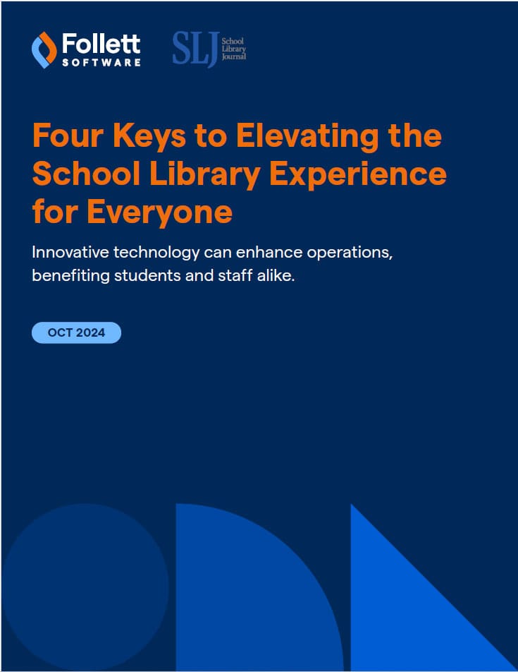 Four Keys to Elevating the School Library Experience for Everyone ...