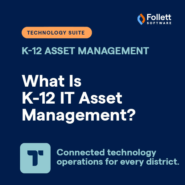 What Is K-12 IT Asset Management
